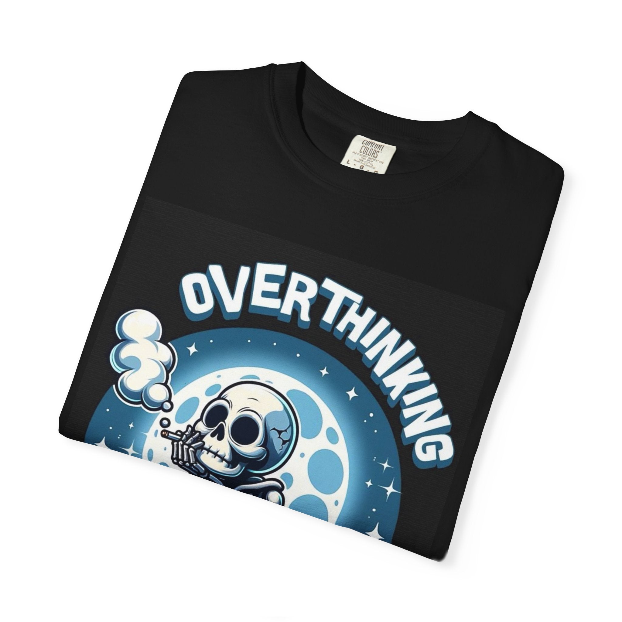 Overthinking Skeleton T-Shirt — Funny Moody Skull Tee for Anxious Thinkers