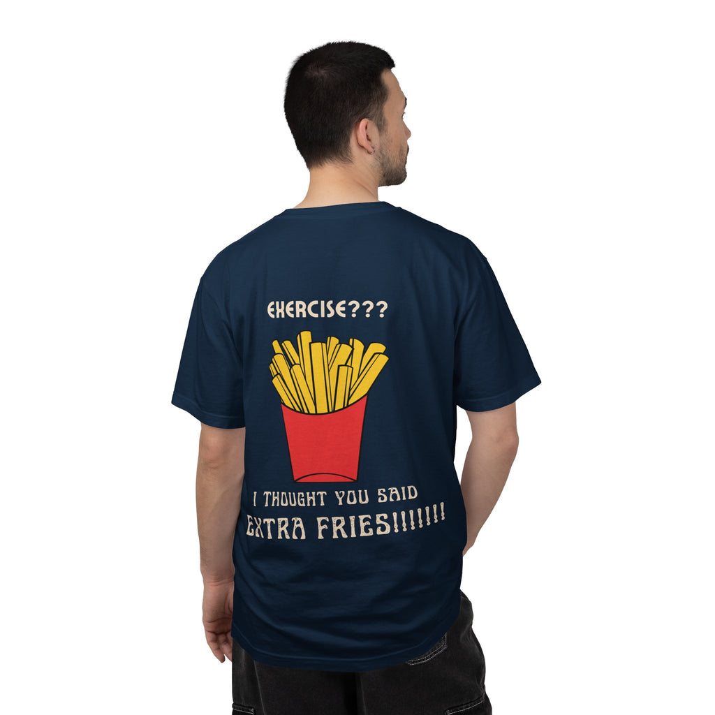 Funny French Fries T-Shirt — “Exercise? I Thought You Said Extra Fries!” Graphic Tee
