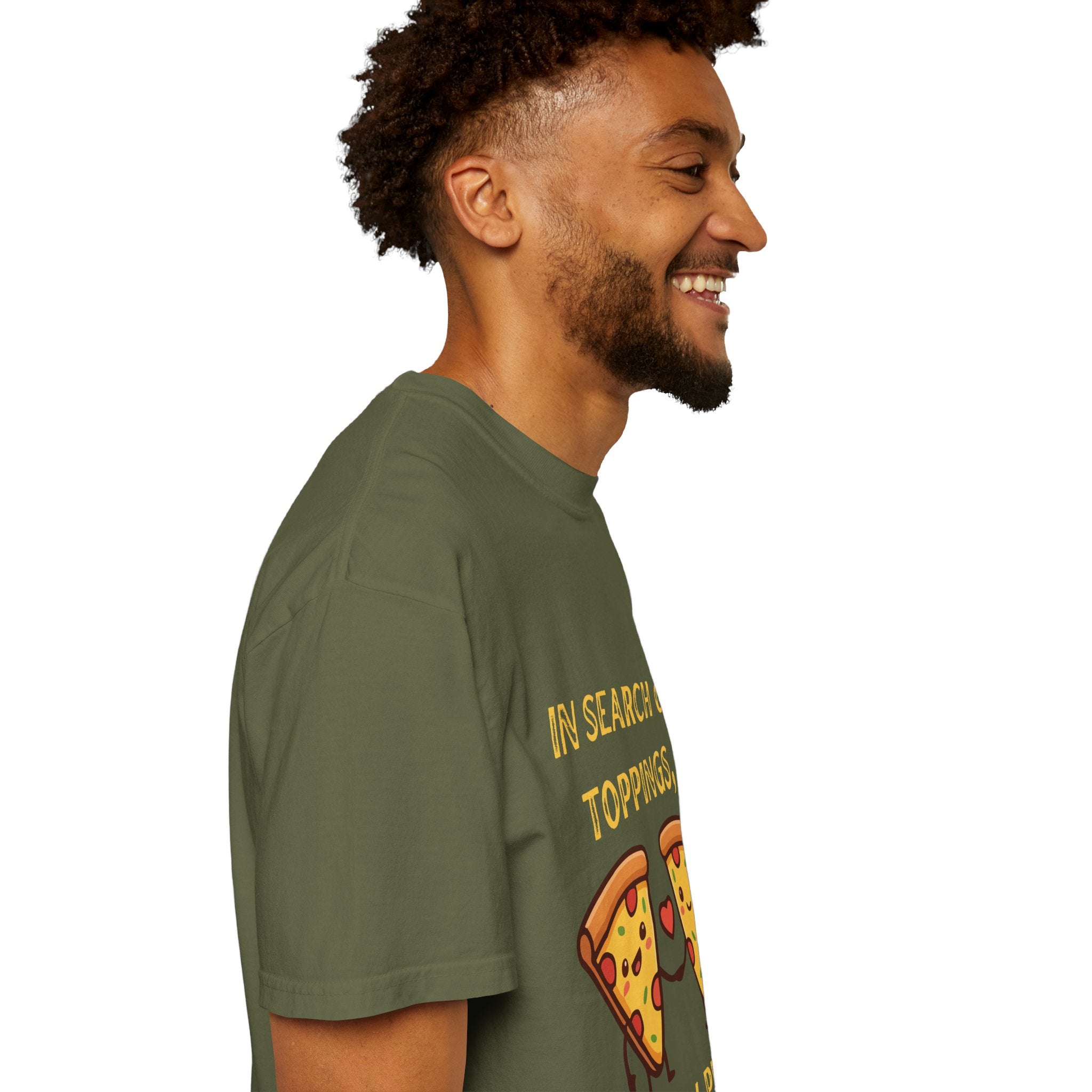 Pizza Love T-Shirt — "In Search of Toppings, To My Pizza!!!" Funny Graphic Tee