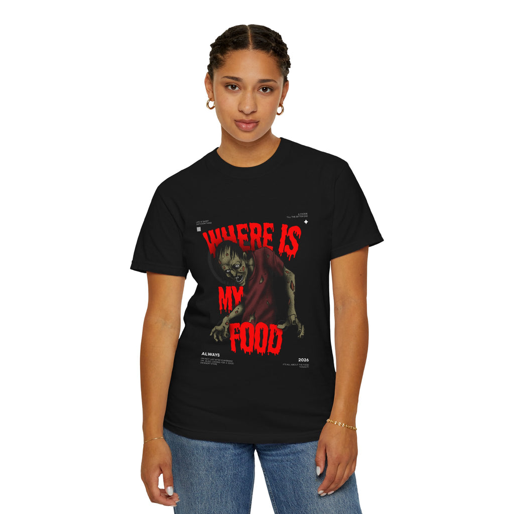 Zombie Foodie - "Where Is My Food" Graphic T-Shirt