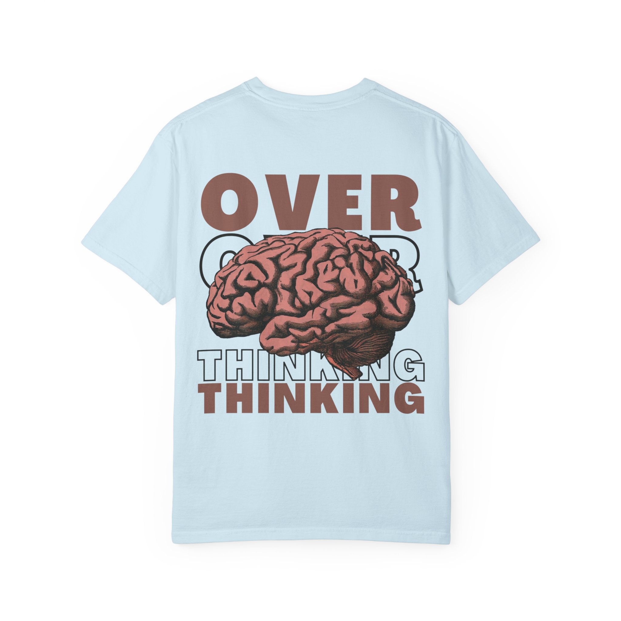 Overthinking Brain Graphic T-Shirt — "Overthinking" Back Print