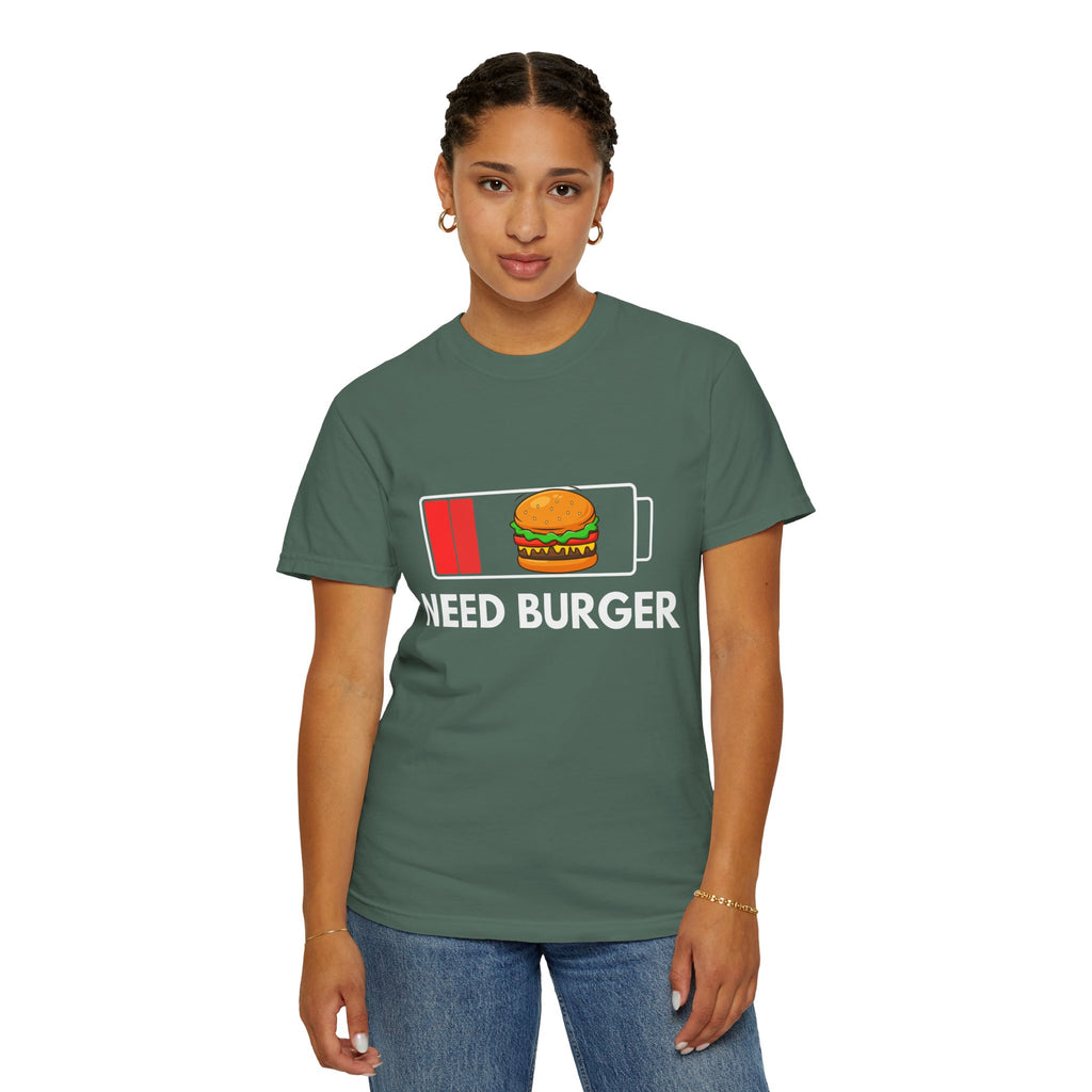 Need Burger T‑Shirt — Funny Low Battery Burger Tee (Never Give Up on Burgers)