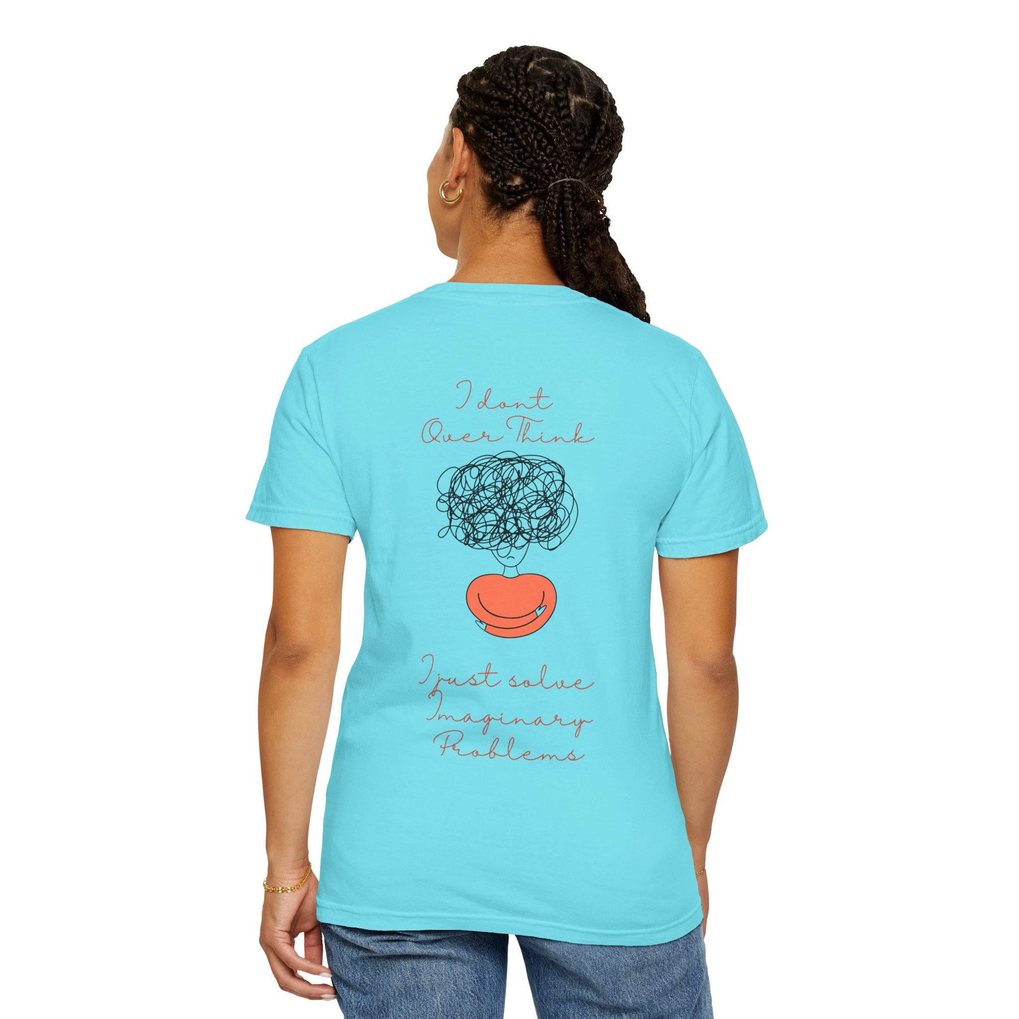 T‑Shirt — “I Don’t Over Think, I Just solve Imaginary Problems” Cute Graphic Tee