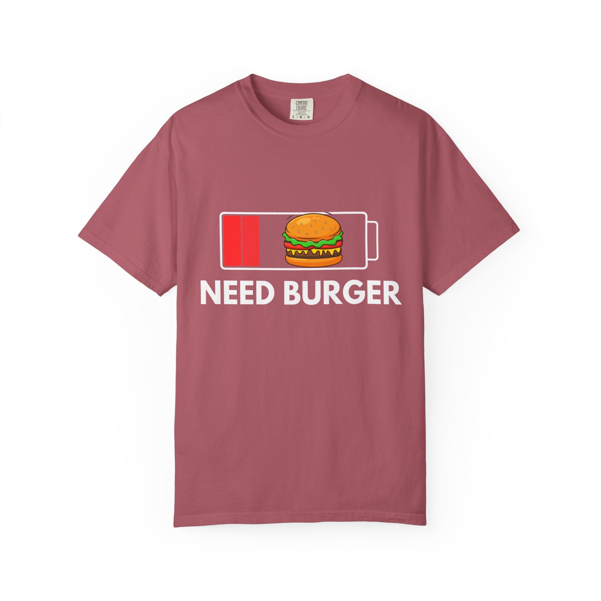 Need Burger T‑Shirt — Funny Low Battery Burger Tee (Never Give Up on Burgers)