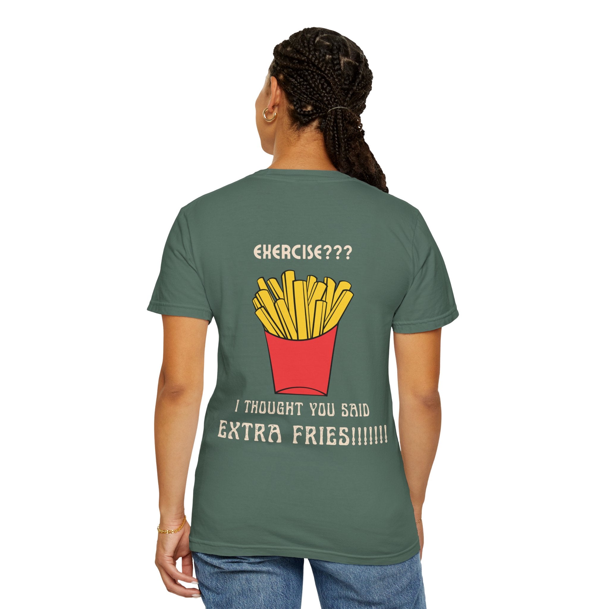 Funny French Fries T-Shirt — “Exercise? I Thought You Said Extra Fries!” Graphic Tee