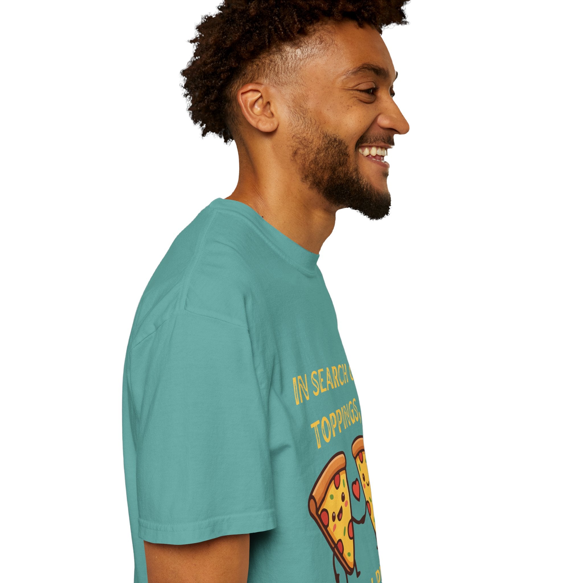Pizza Love T-Shirt — "In Search of Toppings, To My Pizza!!!" Funny Graphic Tee