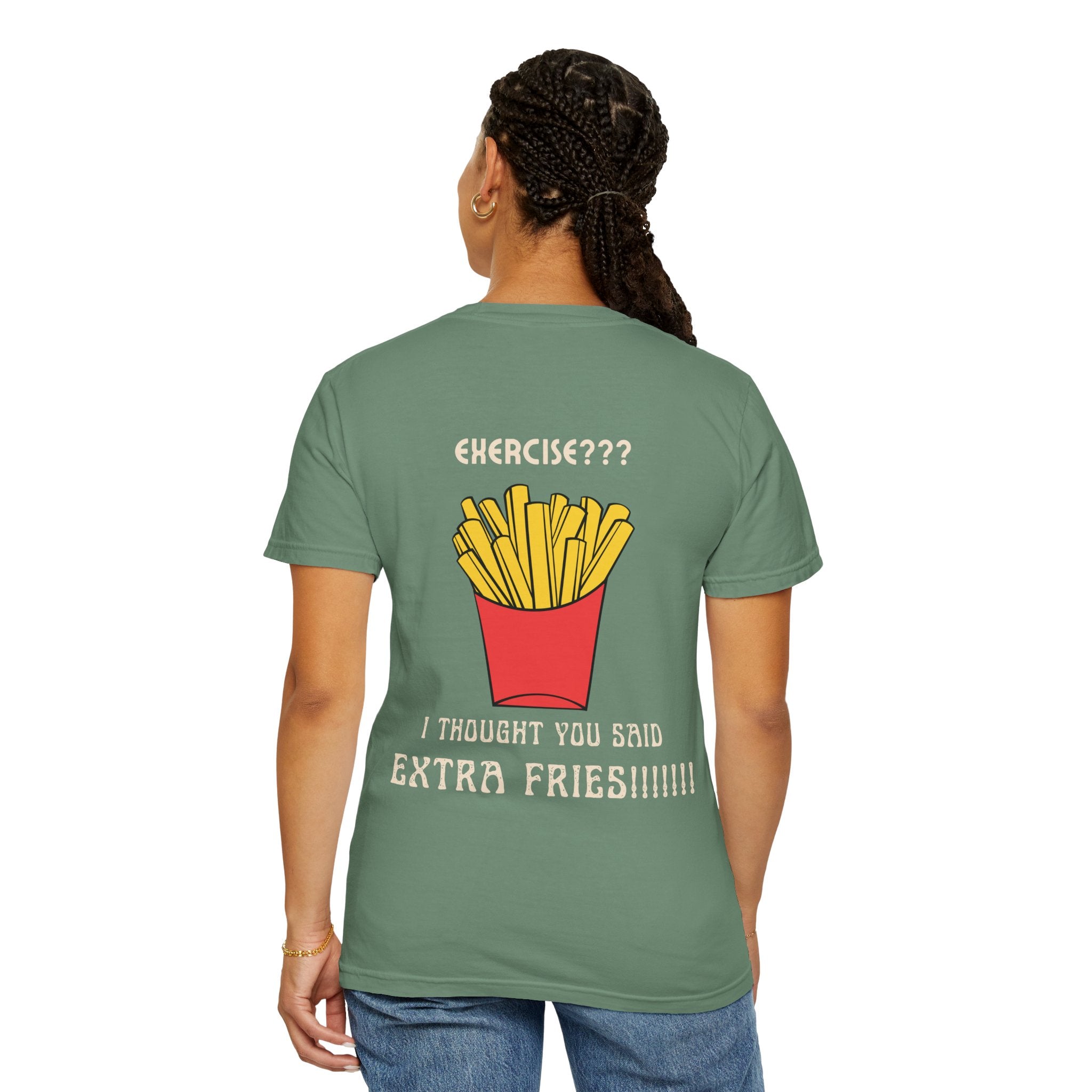 Funny French Fries T-Shirt — “Exercise? I Thought You Said Extra Fries!” Graphic Tee