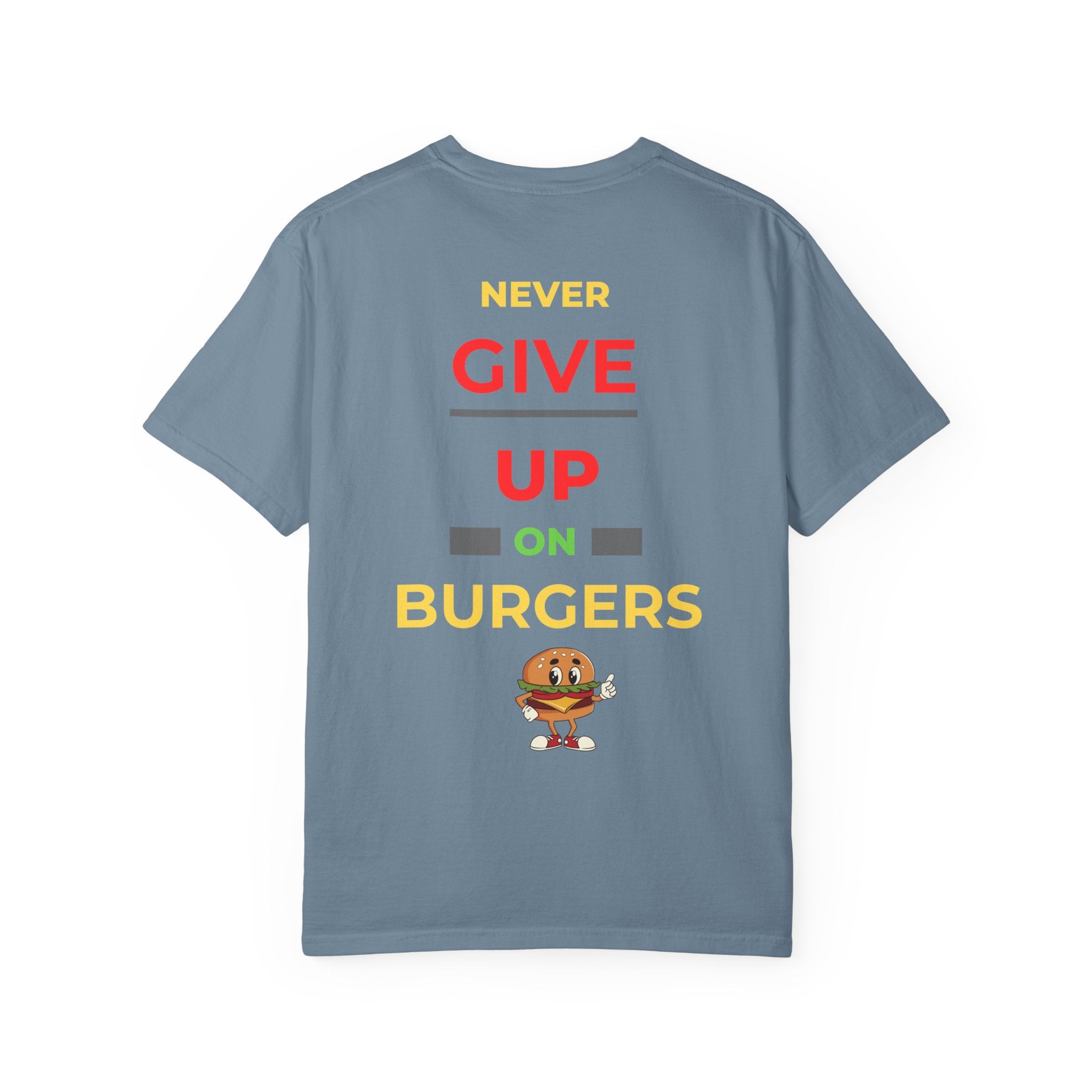 Need Burger T‑Shirt — Funny Low Battery Burger Tee (Never Give Up on Burgers)