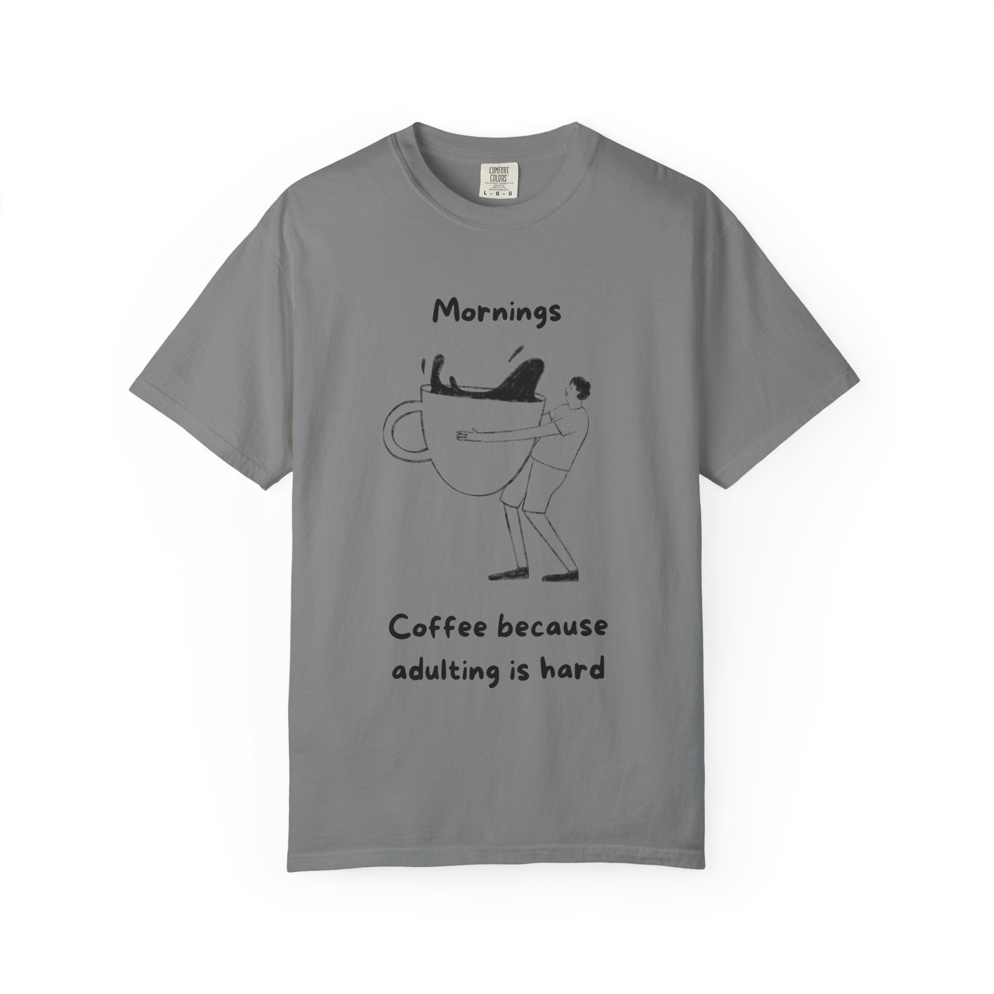 Graphic Tee — “Mornings: Coffee / Evenings: Wine Because Adulting Is Hard”