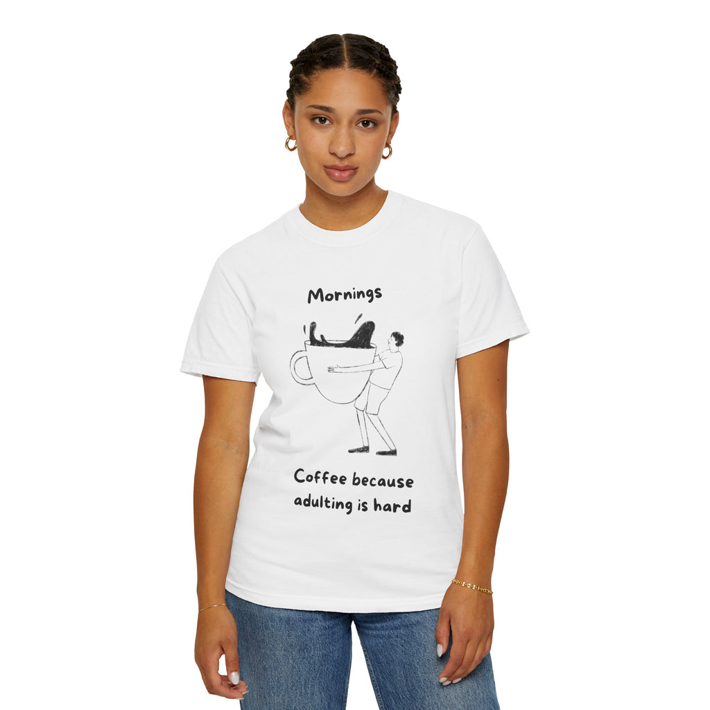 Graphic Tee — “Mornings: Coffee / Evenings: Wine Because Adulting Is Hard”
