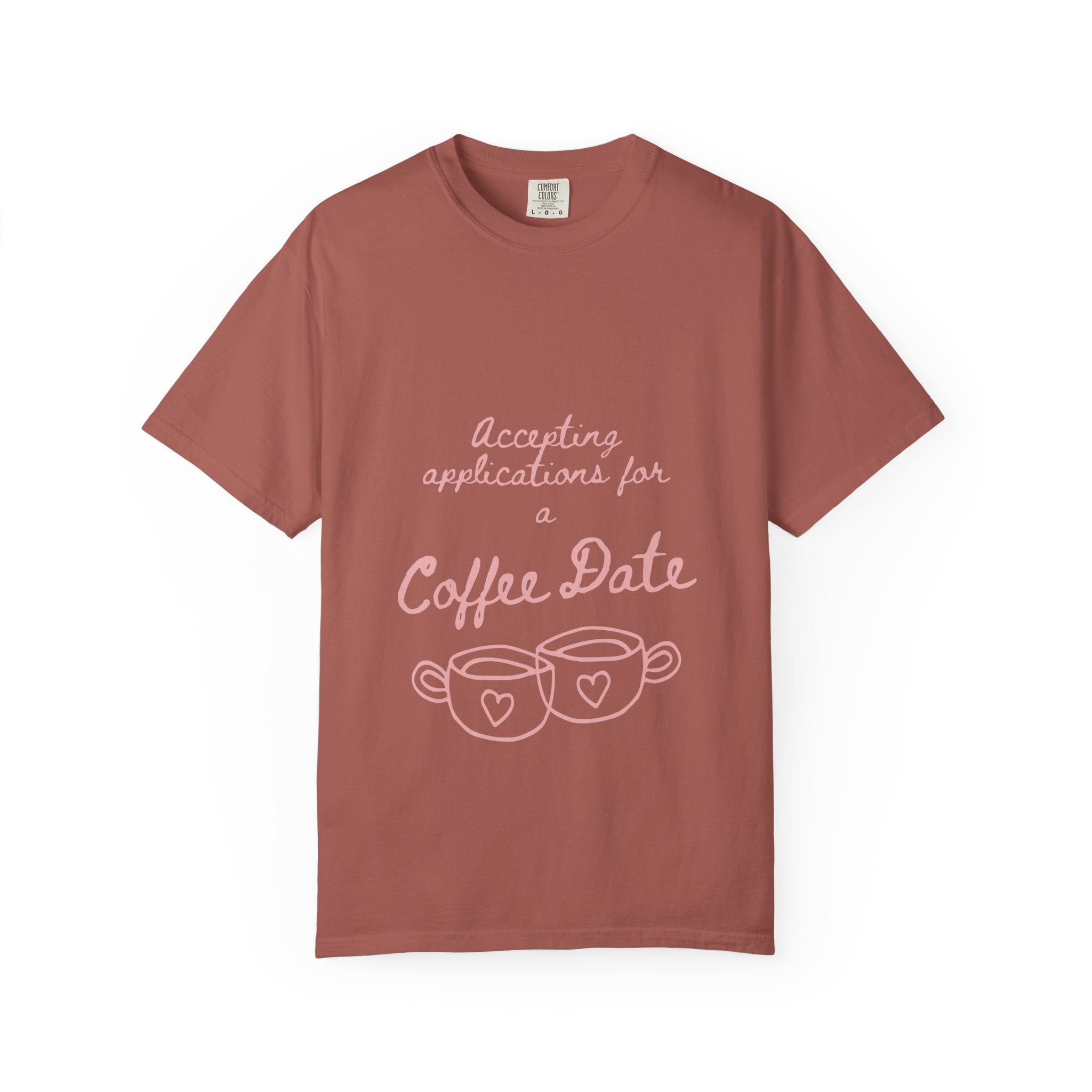 Coffee Date T-Shirt — "Accepting Applications for Coffee Date" Cute Graphic Tee