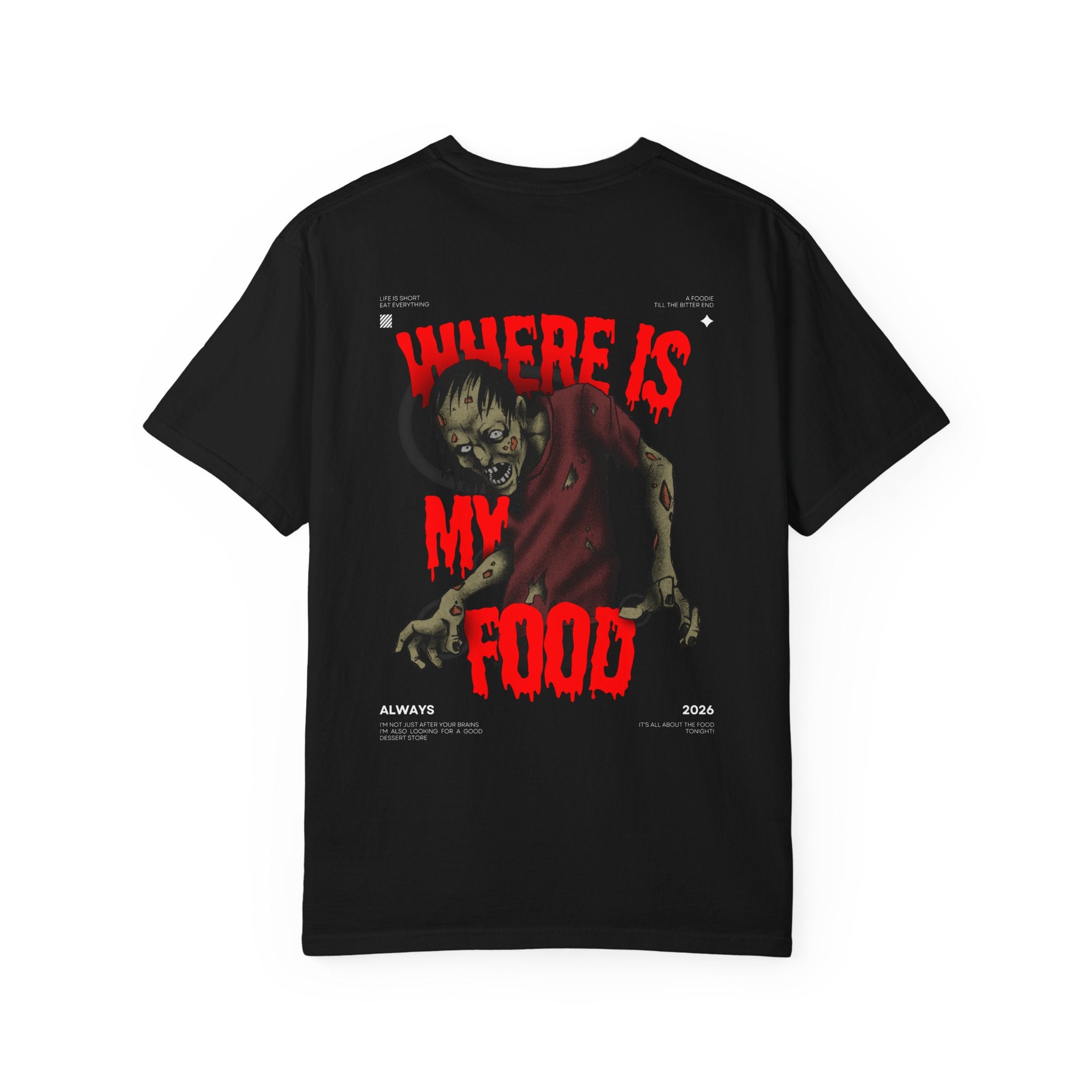 Zombie Foodie - "Where Is My Food" Graphic T-Shirt