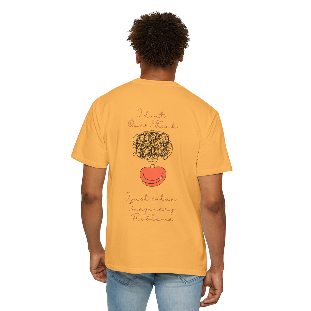 T‑Shirt — “I Don’t Over Think, I Just solve Imaginary Problems” Cute Graphic Tee