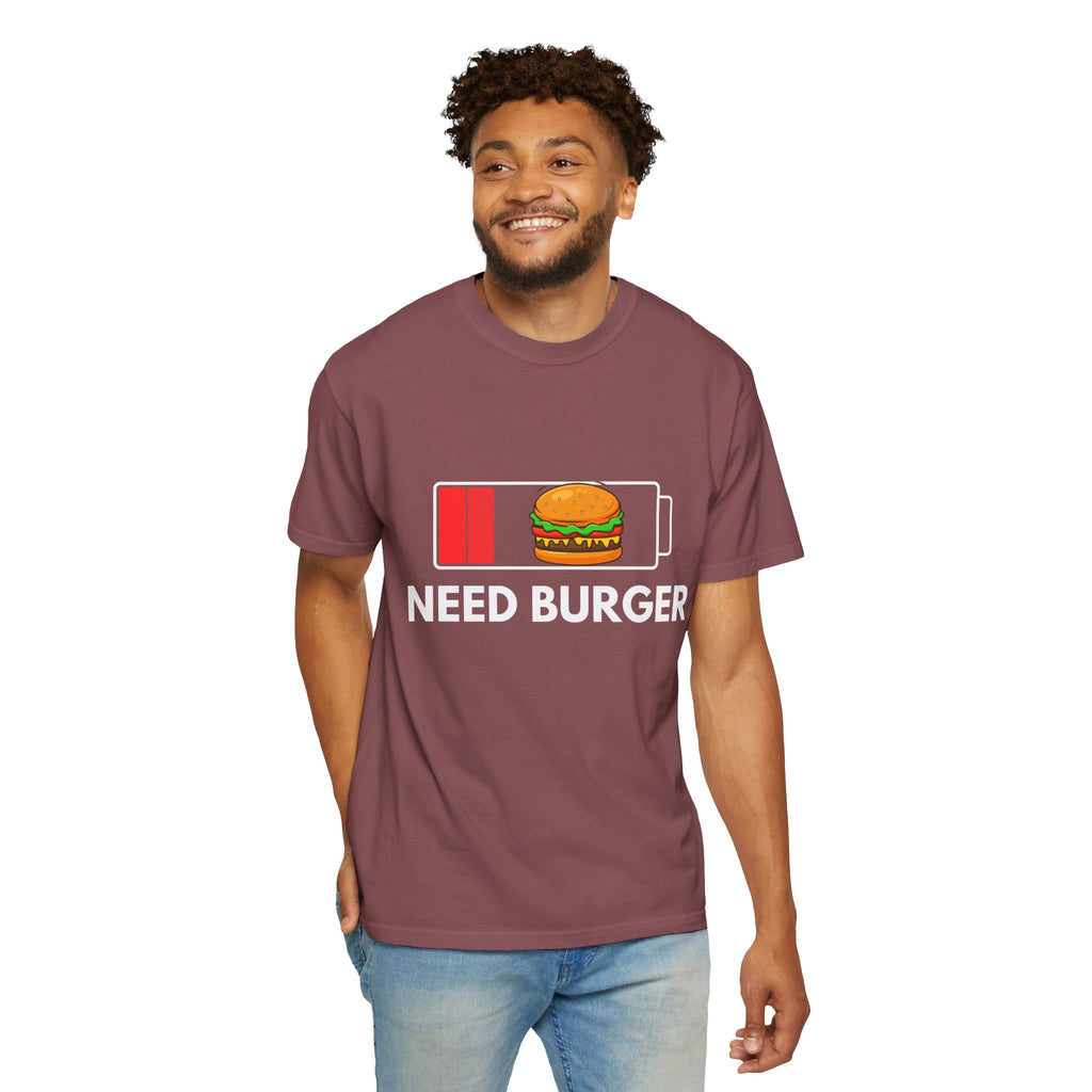 Need Burger T‑Shirt — Funny Low Battery Burger Tee (Never Give Up on Burgers)