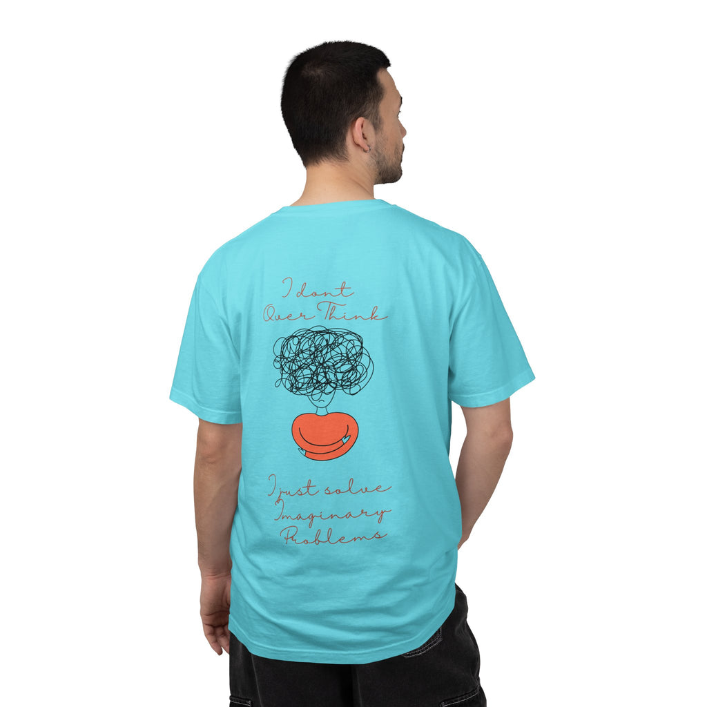 T‑Shirt — “I Don’t Over Think, I Just solve Imaginary Problems” Cute Graphic Tee