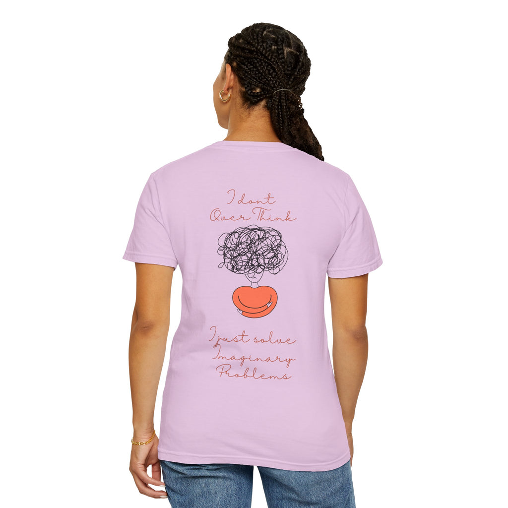 T‑Shirt — “I Don’t Over Think, I Just solve Imaginary Problems” Cute Graphic Tee