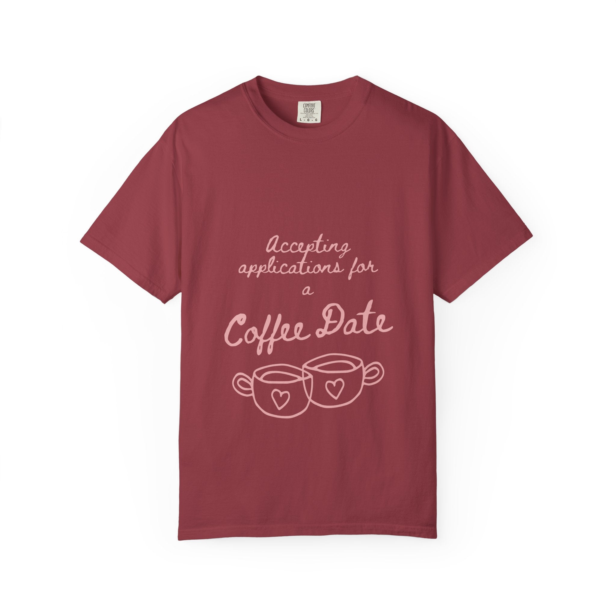 Coffee Date T-Shirt — "Accepting Applications for Coffee Date" Cute Graphic Tee