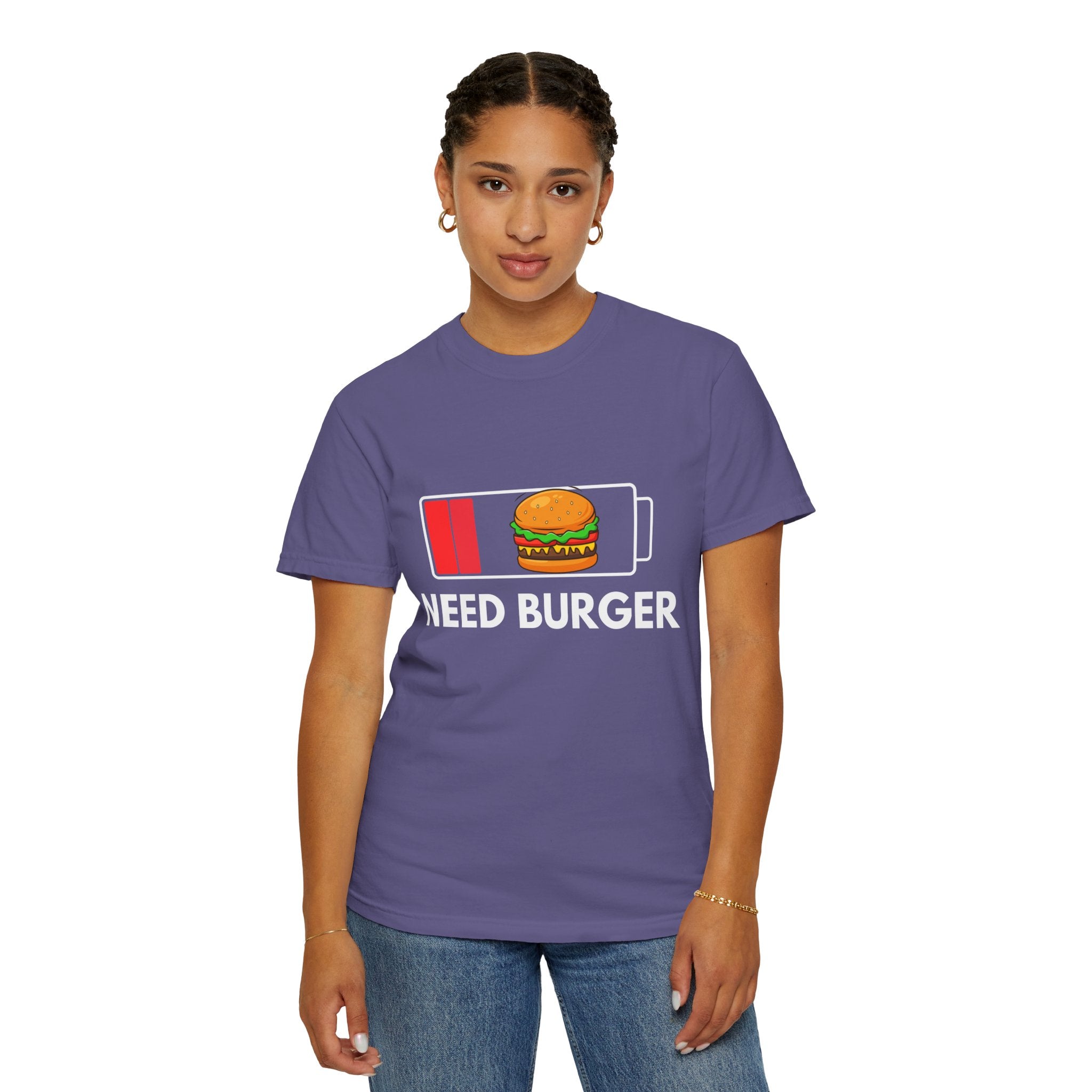 Need Burger T‑Shirt — Funny Low Battery Burger Tee (Never Give Up on Burgers)