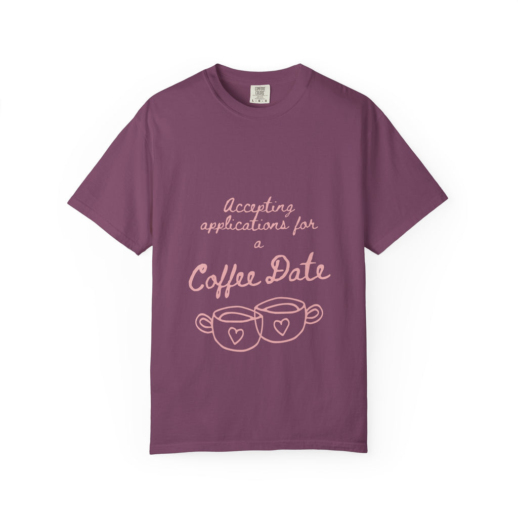 Coffee Date T-Shirt — "Accepting Applications for Coffee Date" Cute Graphic Tee