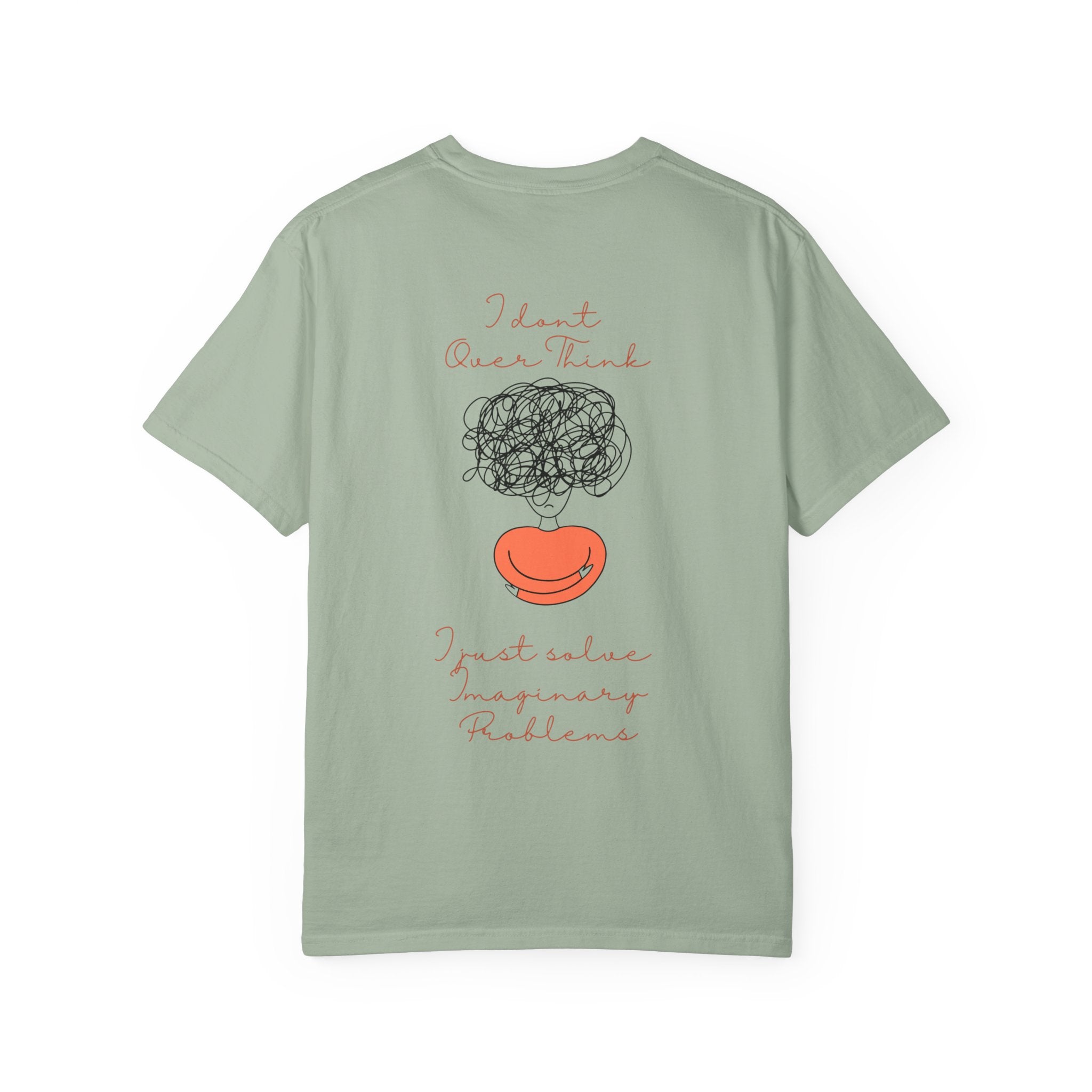 T‑Shirt — “I Don’t Over Think, I Just solve Imaginary Problems” Cute Graphic Tee