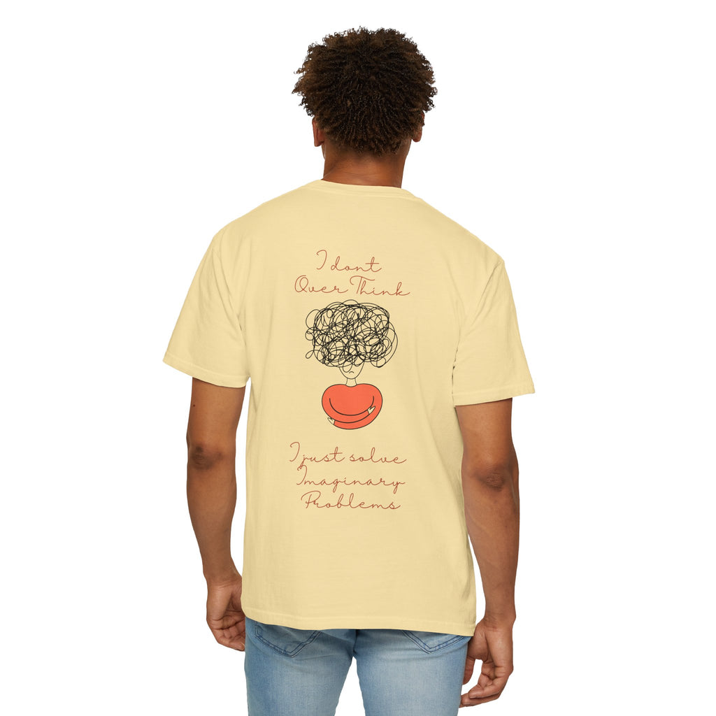 T‑Shirt — “I Don’t Over Think, I Just solve Imaginary Problems” Cute Graphic Tee