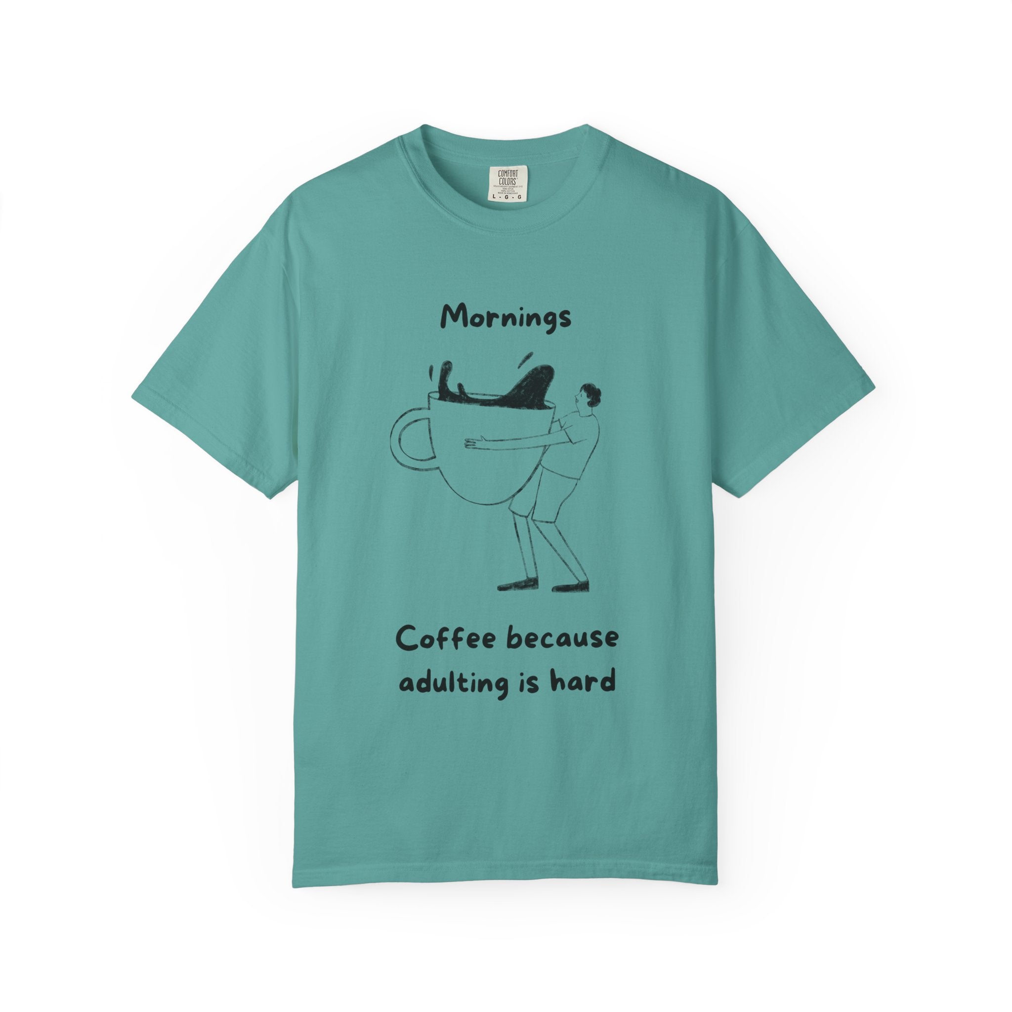 Graphic Tee — “Mornings: Coffee / Evenings: Wine Because Adulting Is Hard”