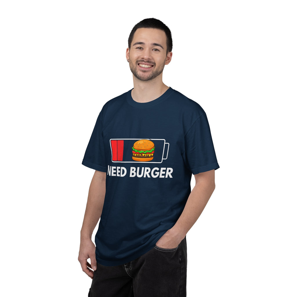Need Burger T‑Shirt — Funny Low Battery Burger Tee (Never Give Up on Burgers)