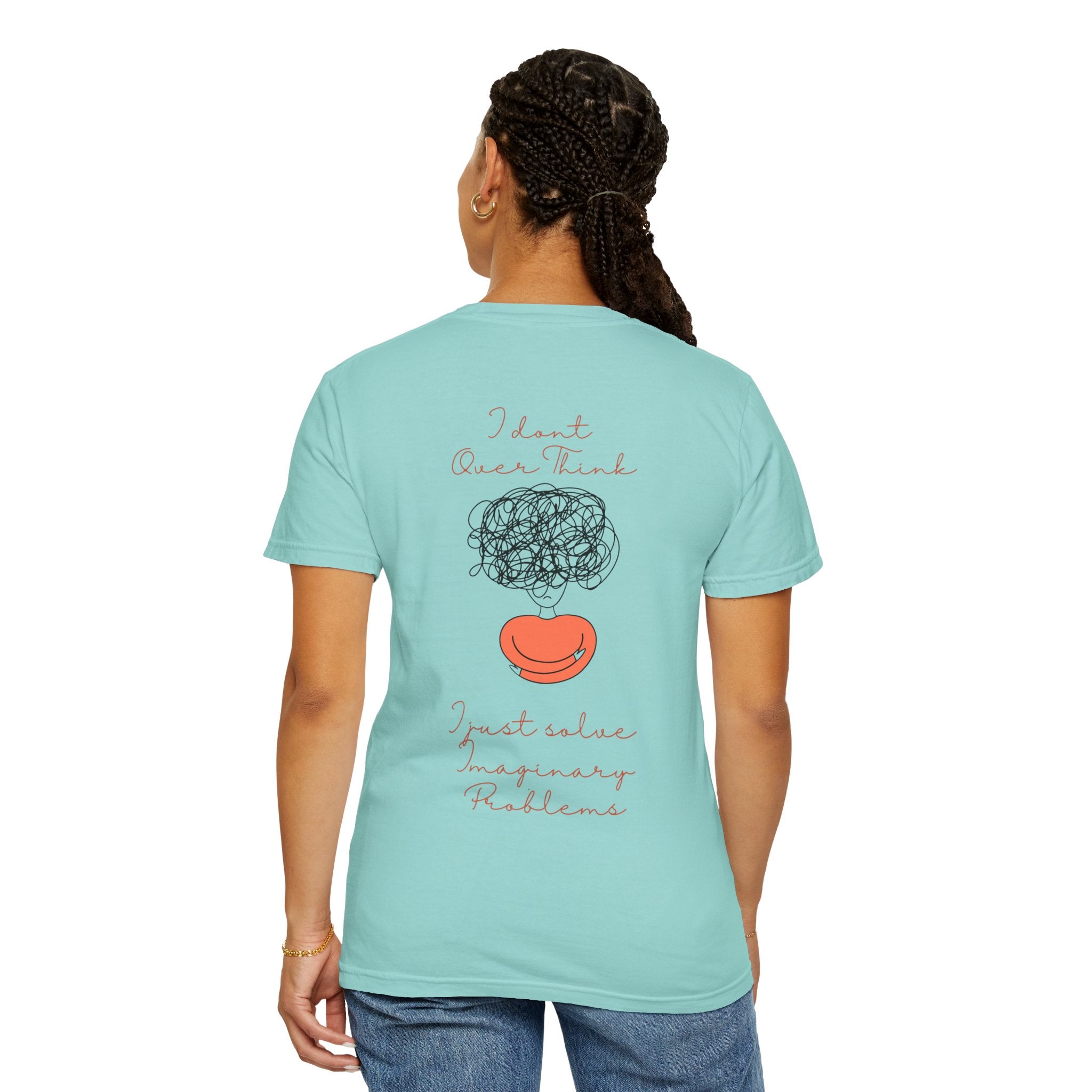 T‑Shirt — “I Don’t Over Think, I Just solve Imaginary Problems” Cute Graphic Tee