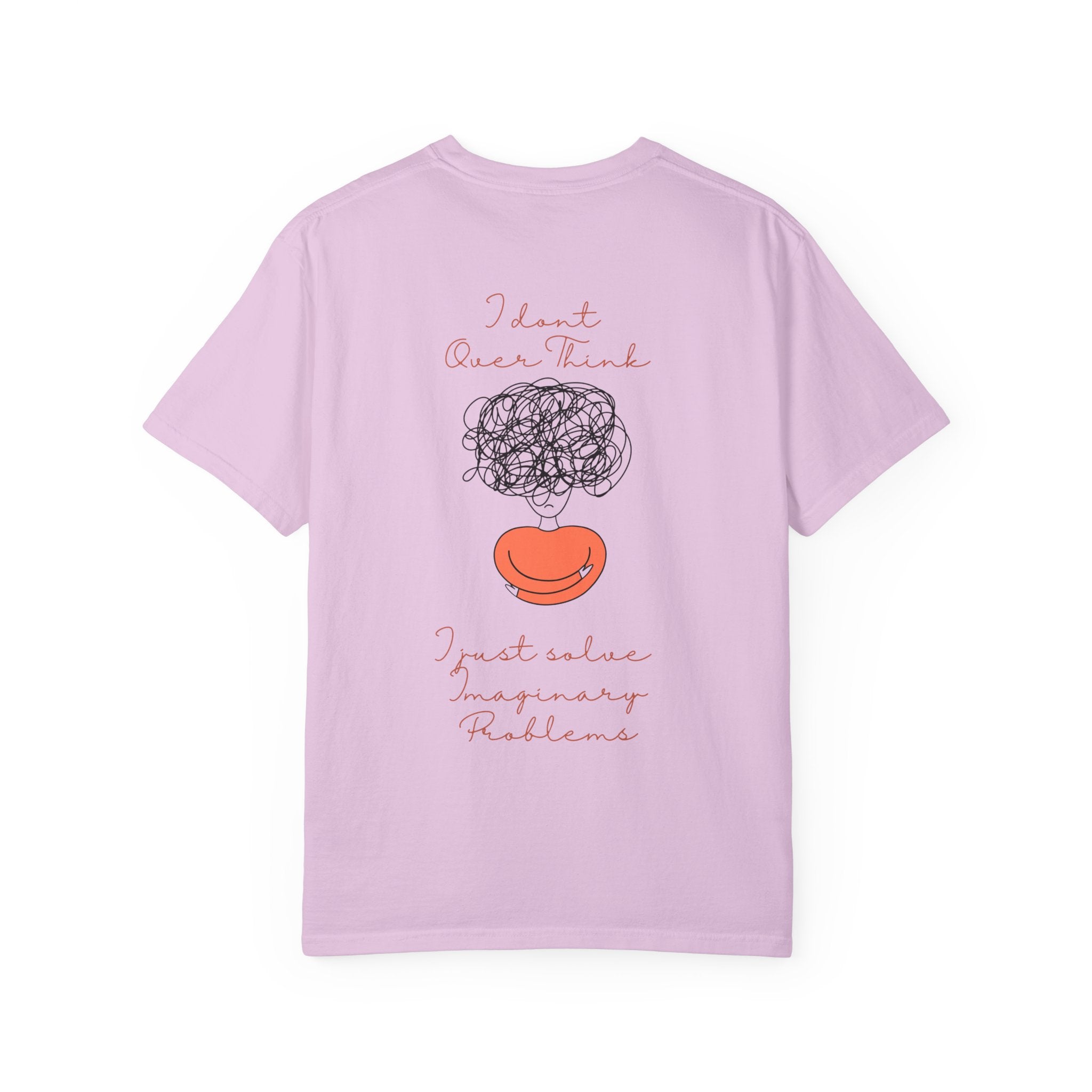 T‑Shirt — “I Don’t Over Think, I Just solve Imaginary Problems” Cute Graphic Tee