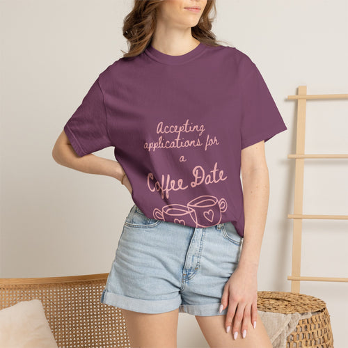 Coffee Date T-Shirt — "Accepting Applications for Coffee Date" Cute Graphic Tee