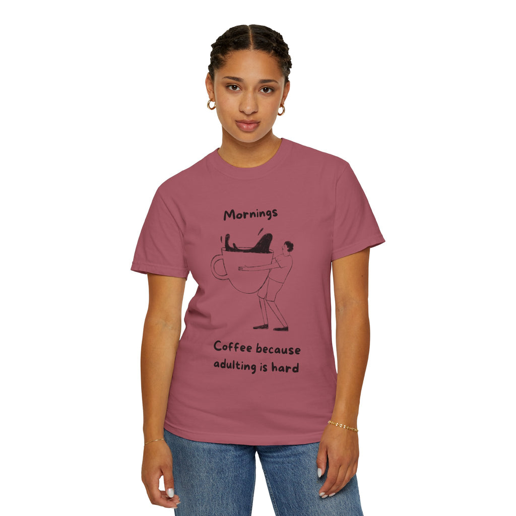 Graphic Tee — “Mornings: Coffee / Evenings: Wine Because Adulting Is Hard”