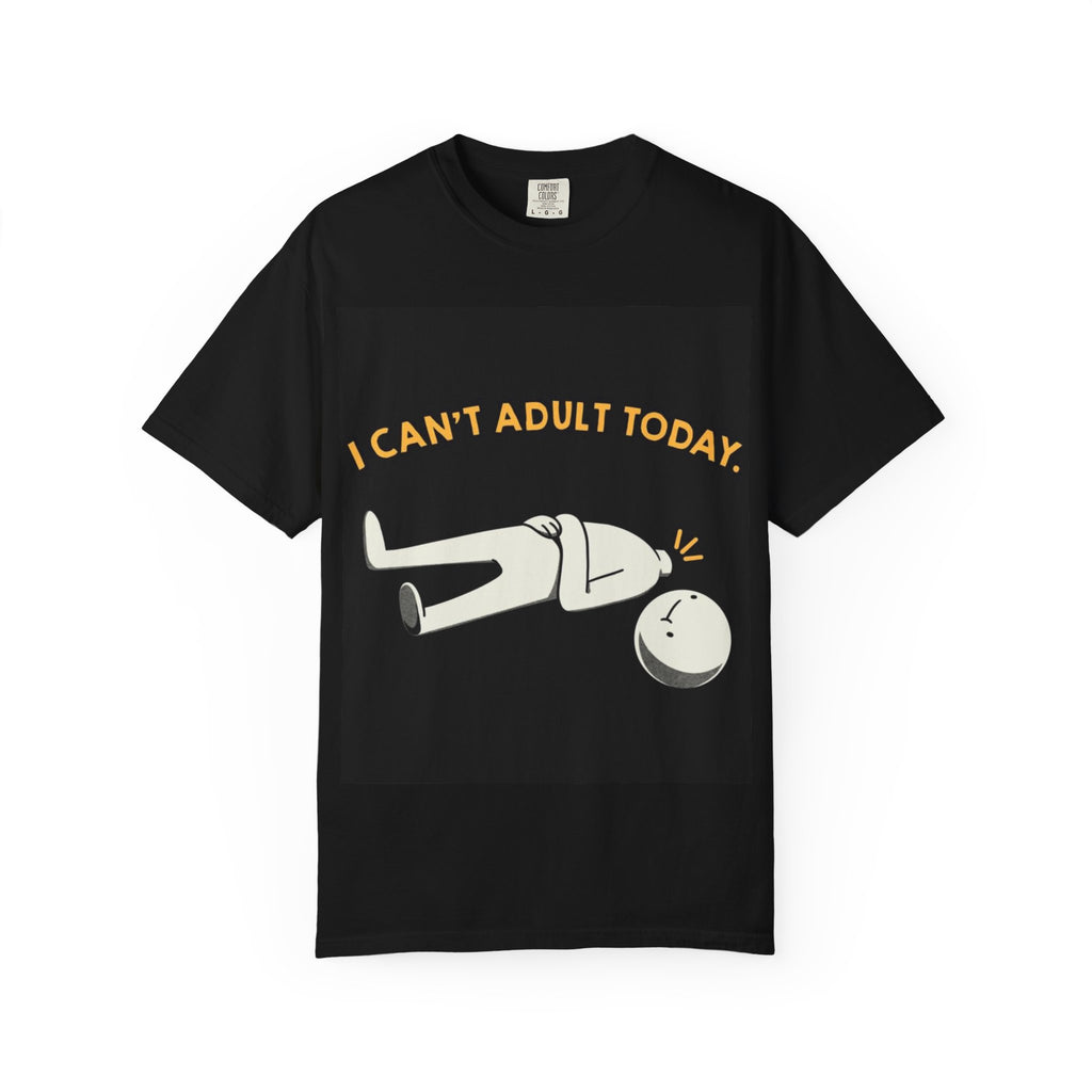 I Can't Adult Today T-Shirt — Funny Lazy Cartoon Tee for Relatable Humor
