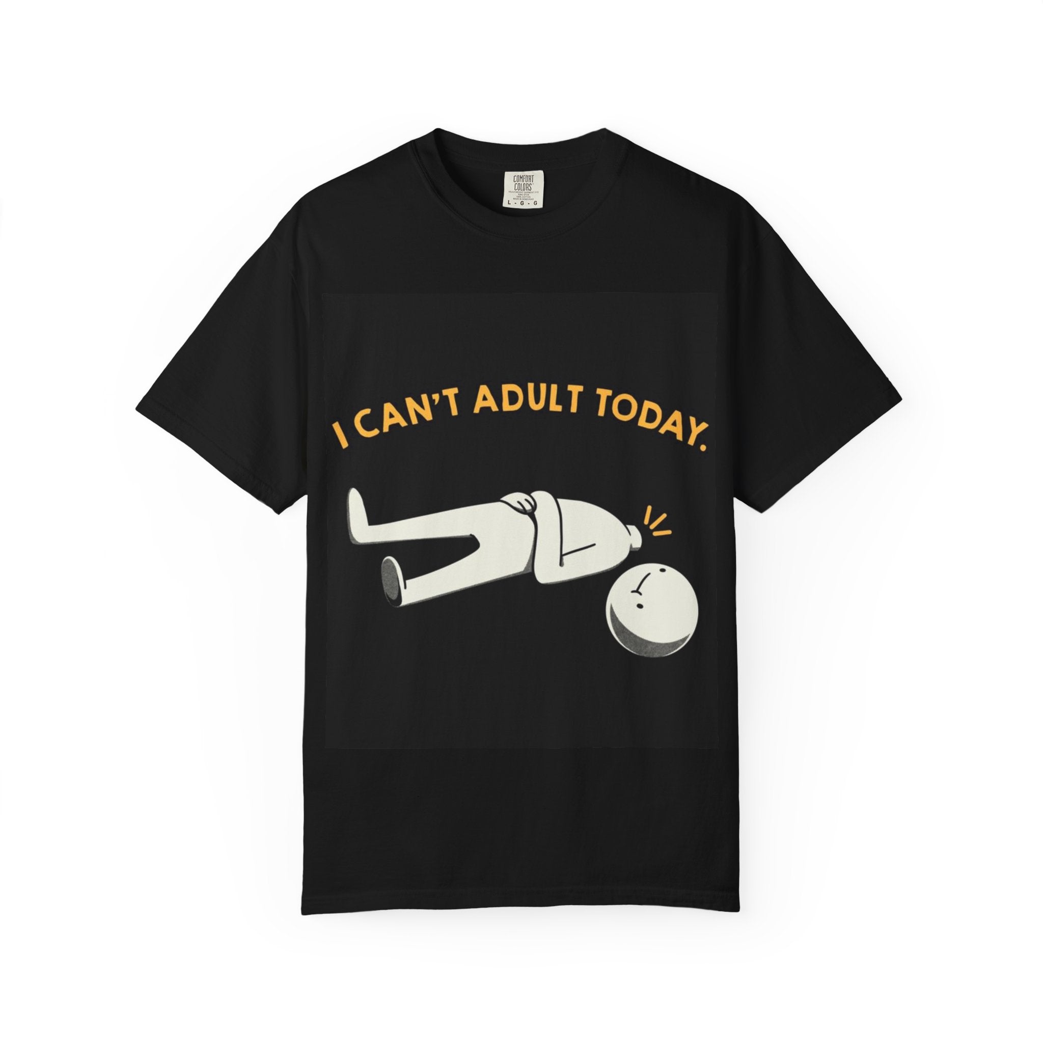 I Can't Adult Today T-Shirt — Funny Lazy Cartoon Tee for Relatable Humor