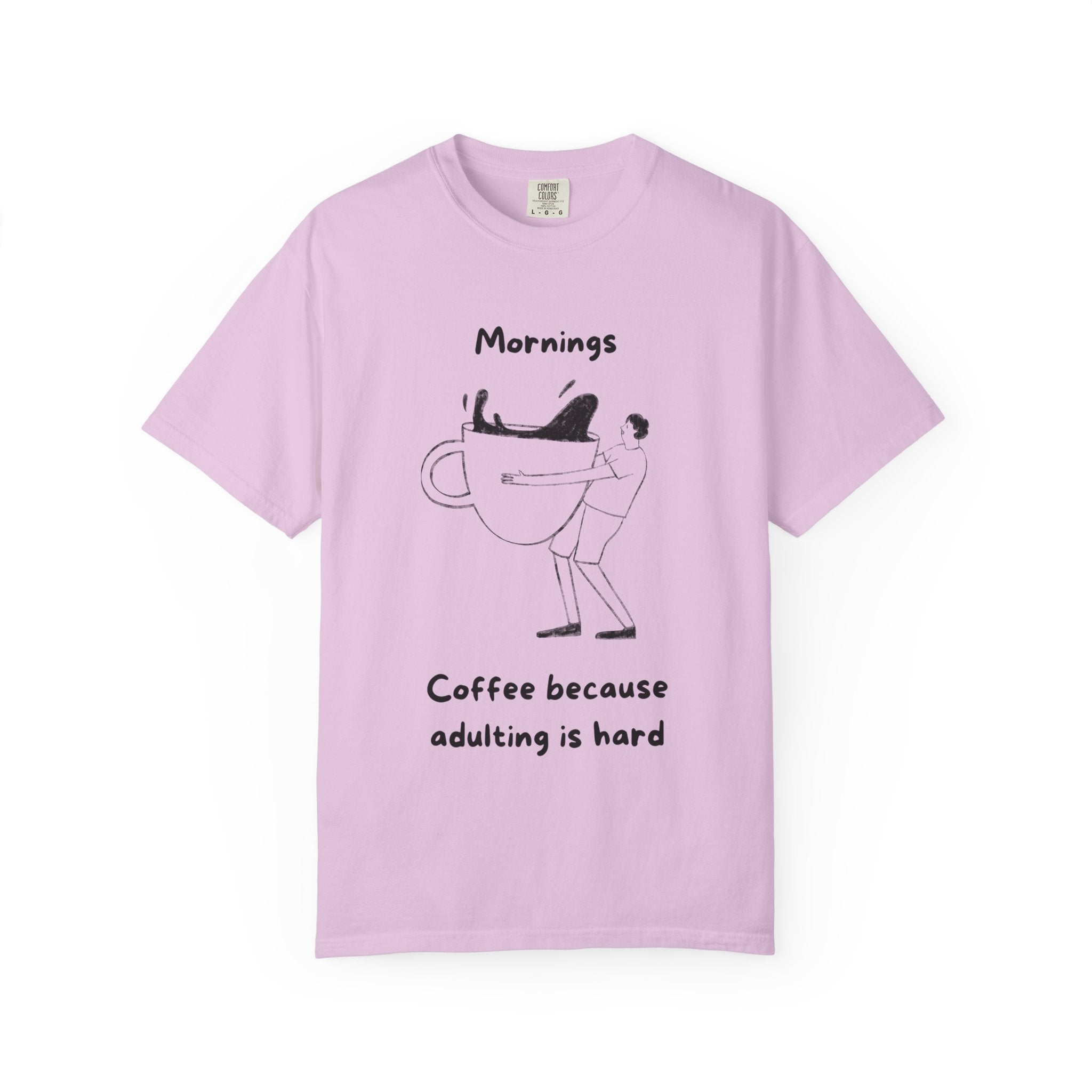 Graphic Tee — “Mornings: Coffee / Evenings: Wine Because Adulting Is Hard”