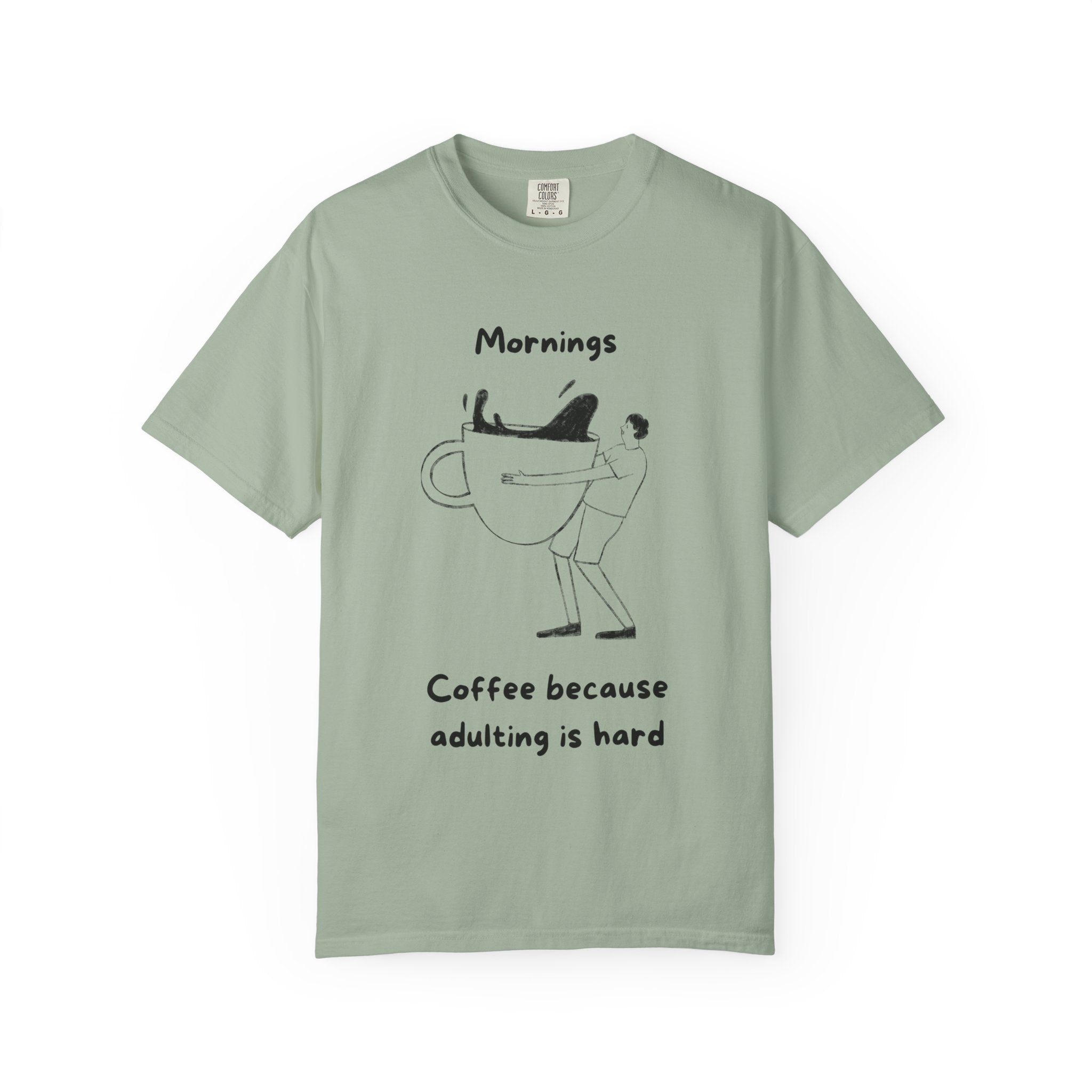 Graphic Tee — “Mornings: Coffee / Evenings: Wine Because Adulting Is Hard”