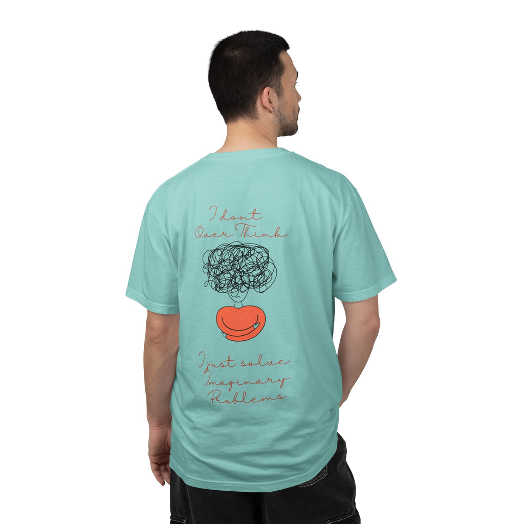 T‑Shirt — “I Don’t Over Think, I Just solve Imaginary Problems” Cute Graphic Tee