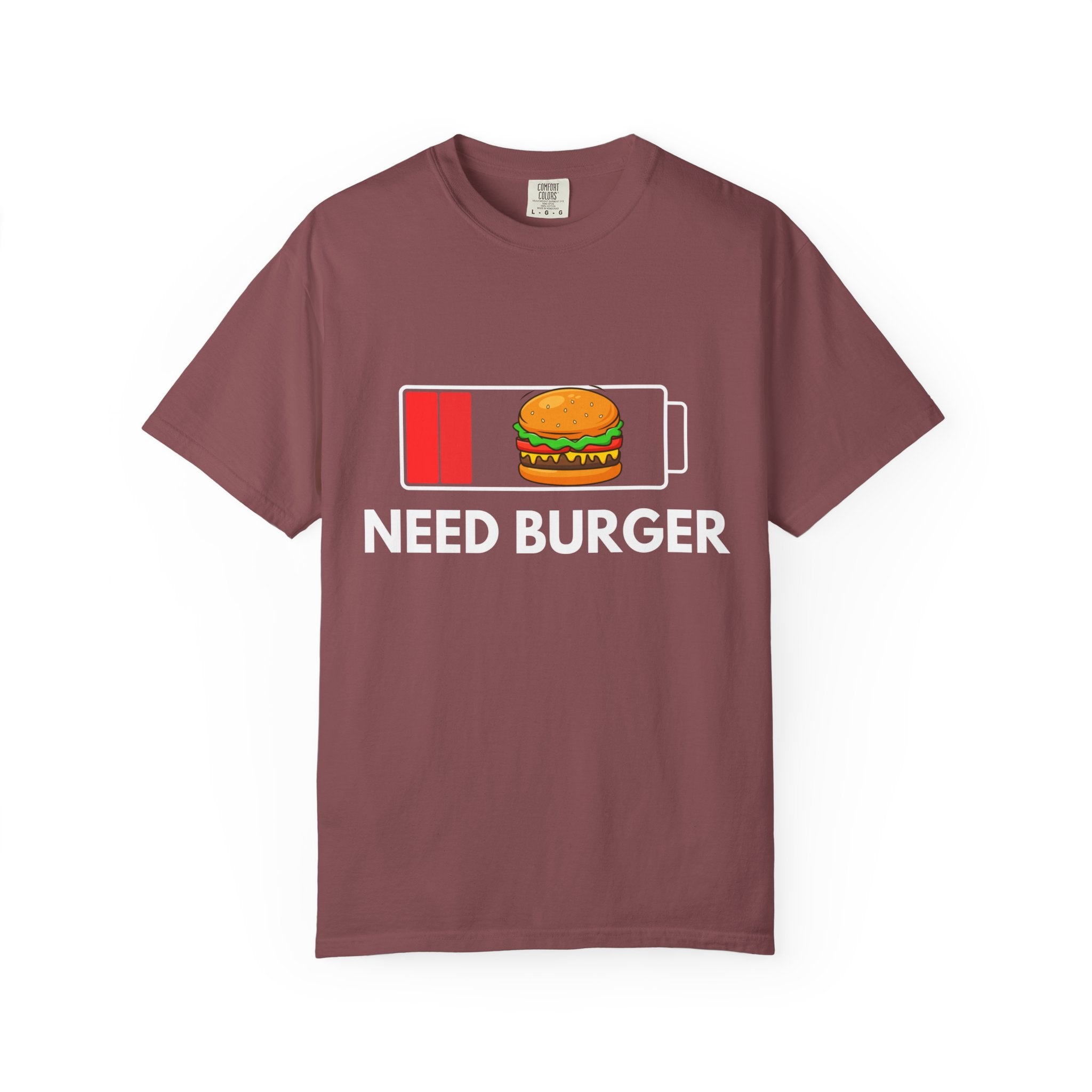 Need Burger T‑Shirt — Funny Low Battery Burger Tee (Never Give Up on Burgers)